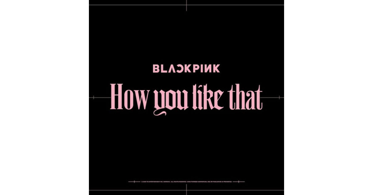 BLACKPINK - How You Like That - Single album vol.1